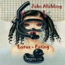John Alishking - Lotus-Eating