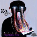 Kach - Psychedelic Mind