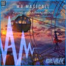 Mr Magicall - Young And Adventurous