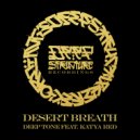 Deep Tone & Katya RED - Desert Breath