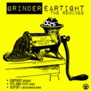 Eartight - Grinder (Tits & Clits Remix)