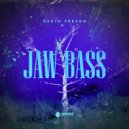 Death Person - Jaw Bass ()