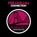 Freakslum - The World is Yours