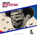 ROWKA & Rick - Better Step Back
