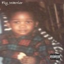 Fly_Warrior - All Da Time