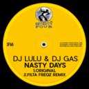 Dj Lulu & Dj Gas - Nasty Days