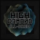 High Demand - Ill-bred