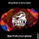 King Brain & Jens Lissat - Rise From Your Grave (Original Mix)