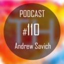 TH_Podcast - #110 by Andrew Savich