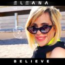 Miss Eleana - Believe