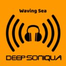 DEEPSONIQUA - Waving Sea
