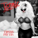 Trisha Paytas - Iconic
