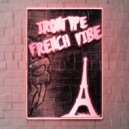 IRONTYPE - French Vibe