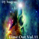 DJ Toqyss - Time Out Vol.11