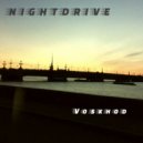 Nightdrive - Voskhod (Original Mix)
