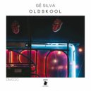 Gê Silva - Oldskool (Original Mix)