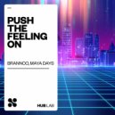 Brannco, Maya Days - Push The Feeling On (Club Mix)