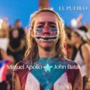 Miguel Apollo & John Bata & Super Solo & Mistel Kind - El Pueblo