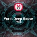 RAIMY - Vocal Deep House mix