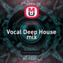 RAIMY - Vocal Deep House mix ()