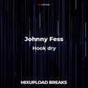 Johnny Fess - Hook dry