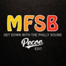 MFSB - Get Down With The Philly Sound (Pecoe Edit)