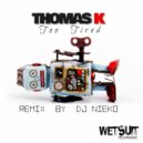 Thomas K  - Too Tired (Nieko Remix)