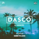 Dasco, Haneri - Hard To Love (KTN Remix)
