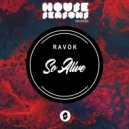 Ravok - So Alive
