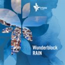 Wunderblock - Rain Part 2