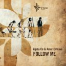Alpha Co & Amor Entrave - Follow Me (Original Mix)