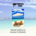 Sanchesko - Warm Evening