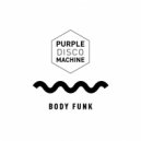 Purple Disco Machine Vs. Claptone & Yolanda Be Cool - Body Funk