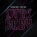 Gustavo Mota & Once Cube - Work Baby