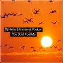 Dj Hiotis feat. Marianna Voulgari - You Don\'t Fool Me (Extended Mix)