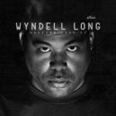 Wyndell Long - Chicago Who (Original mix)