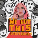 WTS Feat. Olivia - We Got This (Charles Jay Remix)