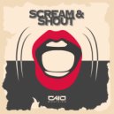 Caio Monteiro - Scream & Shout