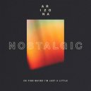 A R I Z O N A - Nostalgic (Original Mix)