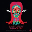 DJ Samer, Dani Ivory - Immortal (Inkfish Remix)