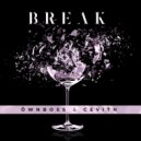 Ownboss, CEVITH - Break
