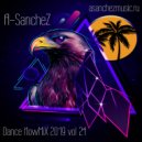 A-SancheZ - Dance NowMiX 2019 vol 24