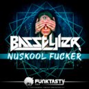 Basstyler - Mothers Fucker