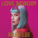 Reija Lee - Love Nobody (Original Mix)