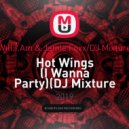 Will.I.Am & Jamie Foxx/DJ Mixture - Hot Wings (I Wanna Party)