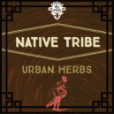 Native Tribe - Urban Herbs