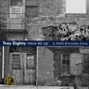 Trey Eighty - Never Let Up