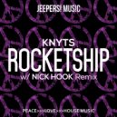 Knyts - Rocketship (Nick Hook Remix)