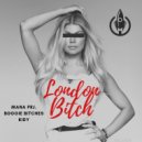 Mana project vs Boogie Bitches - London Bitch