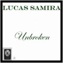 Lucas Samira - Unbroken